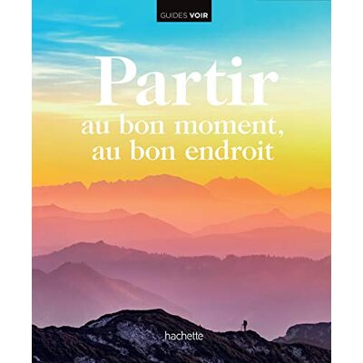 Collectif Partir Au Bon Moment, Au Bon Endroit - Publicité Collectif Partir Au Bon Moment, Au Bon Endroit - Publicité