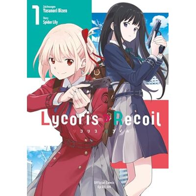 Spider Lily Lycoris Recoil 01: Geheime Aufträge, Action Und Spionage Mit Highschool-Schülerinnen In Tokyo – Die Manga-Adaption Des Gefeierten Anime! - Publicité Spider Lily Lycoris Recoil 01: Geheime Aufträge, Action Und Spionage Mit Highschool-Schülerinnen In Tokyo – Die Manga-Adaption Des Gefeierten Anime! - Publicité