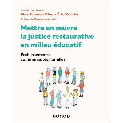 Mettre En Oeuvre La Justice Restaurative En Milieu Éducatif : Établissements, Communautés, Familles - Publicité Mettre En Oeuvre La Justice Restaurative En Milieu Éducatif : Établissements, Communautés, Familles - Publicité