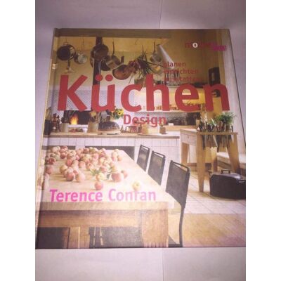 Terence Conran Küchen - Design: Planen - Einrichten - Ausstatten. Grundrisse, Konstruktionszeichungen, Bezugsquellen (Monte Von Dumont) - Publicité Terence Conran Küchen - Design: Planen - Einrichten - Ausstatten. Grundrisse, Konstruktionszeichungen, Bezugsquellen (Monte Von Dumont) - Publicité