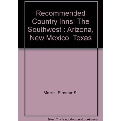 Eleanor Morris The Southwest, The (Recommended Country Inns S.) - Publicité Eleanor Morris The Southwest, The (Recommended Country Inns S.) - Publicité