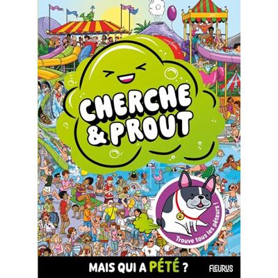 Collectif Cherche & Prout : Mais Qui A Pété ? : Trouve Tous Les Péteurs ! - Publicité Collectif Cherche & Prout : Mais Qui A Pété ? : Trouve Tous Les Péteurs ! - Publicité