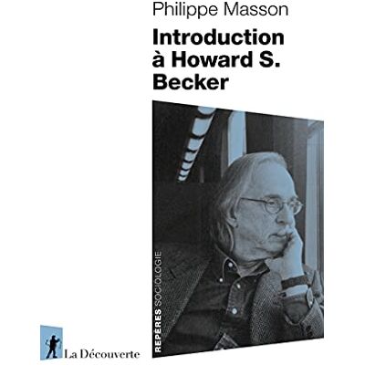 Philippe Masson Introduction À Howard S. Becker - Publicité Philippe Masson Introduction À Howard S. Becker - Publicité