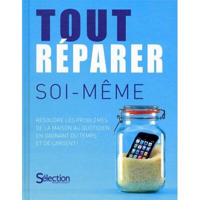Sélection du Reader's Digest Tout Réparer Soi-Même : Résoudre Les Problèmes De La Maison Au Quotidien En Gagnant Du Temps Et De L'Argent ! - Publicité Sélection du Reader's Digest Tout Réparer Soi-Même : Résoudre Les Problèmes De La Maison Au Quotidien En Gagnant Du Temps Et De L'Argent ! - Publicité