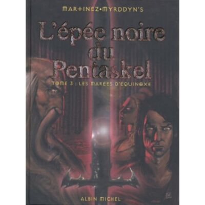 Martinez L'Épée Noire Du Pentaskel. Vol. 3. Les Marées D'Équinoxe - Publicité Martinez L'Épée Noire Du Pentaskel. Vol. 3. Les Marées D'Équinoxe - Publicité