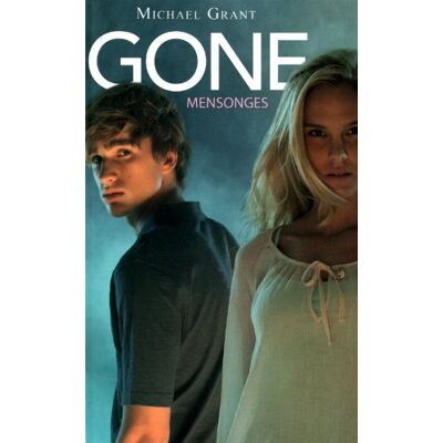 Michael Grant Gone. Vol. 3. Mensonges - Publicité Michael Grant Gone. Vol. 3. Mensonges - Publicité