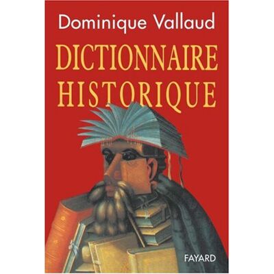 Dominique Vallaud Dictionnaire Historique - Publicité Dominique Vallaud Dictionnaire Historique - Publicité