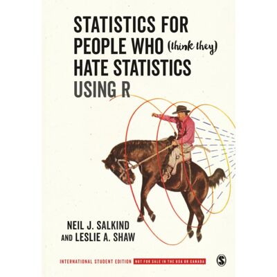 Salkind, Neil J. Statistics For People Who (Think They) Hate Statistics Using R - International Student Edition - Publicité Salkind, Neil J. Statistics For People Who (Think They) Hate Statistics Using R - International Student Edition - Publicité