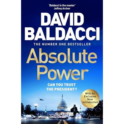 David Baldacci Absolute Power: The Very First Iconic Thriller From The Number One Bestseller - Publicité David Baldacci Absolute Power: The Very First Iconic Thriller From The Number One Bestseller - Publicité