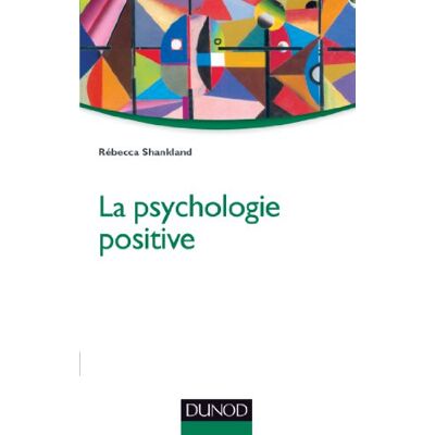 Rebecca Shankland La Psychologie Positive - Publicité Rebecca Shankland La Psychologie Positive - Publicité