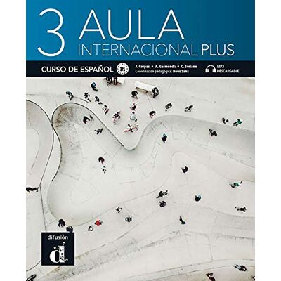 Jaime Corpas Aula Internacional Plus 3 : Curso De Espanol, B1 - Publicité Jaime Corpas Aula Internacional Plus 3 : Curso De Espanol, B1 - Publicité