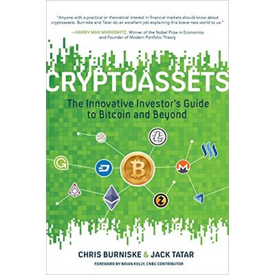 Chris Burniske Cryptoassets: The Innovative Investor'S Guide To Bitcoin And Beyond - Publicité Chris Burniske Cryptoassets: The Innovative Investor'S Guide To Bitcoin And Beyond - Publicité