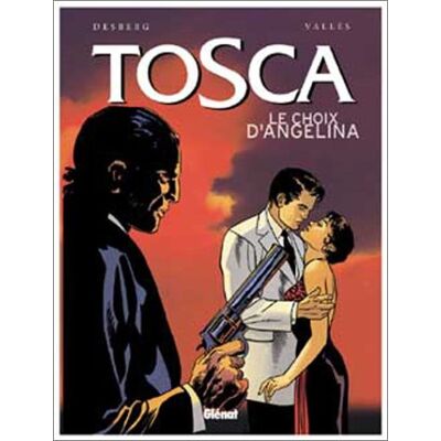 Tosca. Vol. 2. Le Choix D'Angelina - Publicité Tosca. Vol. 2. Le Choix D'Angelina - Publicité