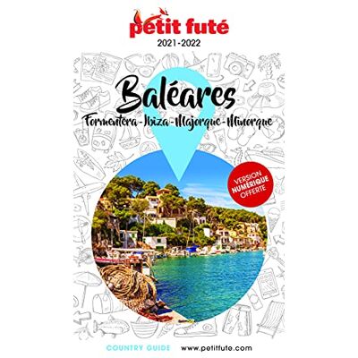 Petit Futé Baléares : Formentera, Ibiza, Majorque, Minorque : 2021-2022 - Publicité Petit Futé Baléares : Formentera, Ibiza, Majorque, Minorque : 2021-2022 - Publicité
