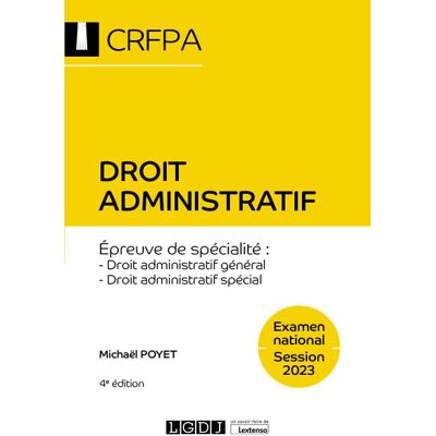 Michaël Poyet Droit Administratif : Épreuve De Spécialité, Droit Administratif Général, Droit Administratif Spécial : Examen National, Session 2023 - Publicité Michaël Poyet Droit Administratif : Épreuve De Spécialité, Droit Administratif Général, Droit Administratif Spécial : Examen National, Session 2023 - Publicité