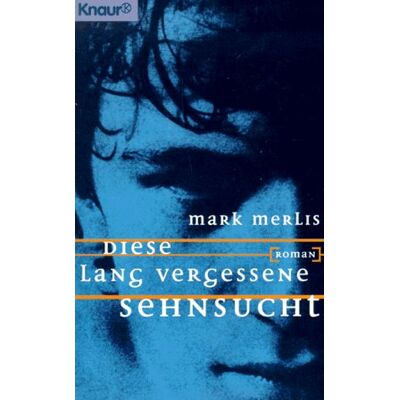 Mark Merlis Diese Lang Vergessene Sehnsucht. Publicité Mark Merlis Diese Lang Vergessene Sehnsucht. Publicité