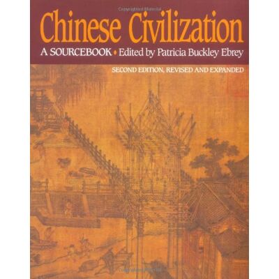 Patricia Buckley Ebrey Chinese Civilization: A Sourcebook, 2nd Ed - Publicité Patricia Buckley Ebrey Chinese Civilization: A Sourcebook, 2nd Ed - Publicité