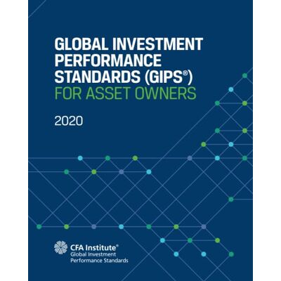 CFA Institute Global Investment Performance Standards (Gips®) For Asset Owners - Publicité CFA Institute Global Investment Performance Standards (Gips®) For Asset Owners - Publicité