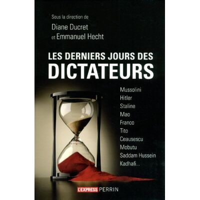 Diane Ducret Les Derniers Jours Des Dictateurs - Publicité Diane Ducret Les Derniers Jours Des Dictateurs - Publicité