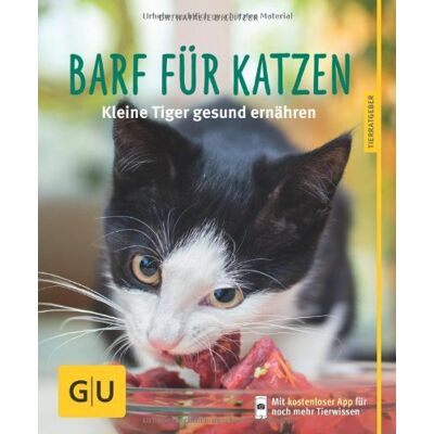 Natalie Dillitzer Barf Für Katzen: Kleine Tiger Gesund Ernähren (Gu Tierratgeber) - Publicité Natalie Dillitzer Barf Für Katzen: Kleine Tiger Gesund Ernähren (Gu Tierratgeber) - Publicité