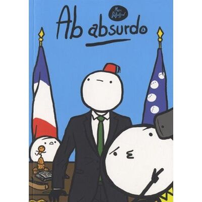 Marc Dubuisson Ab Absurdo. Vol. 2. L'Effet Alternatif - Publicité Marc Dubuisson Ab Absurdo. Vol. 2. L'Effet Alternatif - Publicité