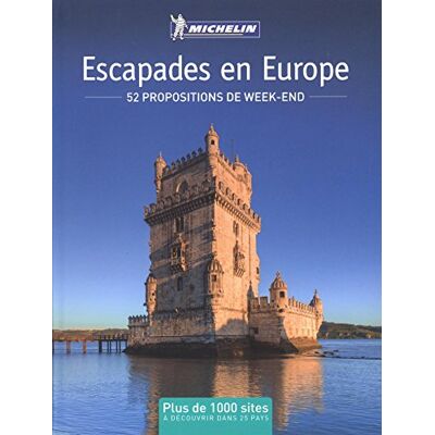 Michelin Escapades En Europe : 52 Propositions De Week-End - Publicité Michelin Escapades En Europe : 52 Propositions De Week-End - Publicité