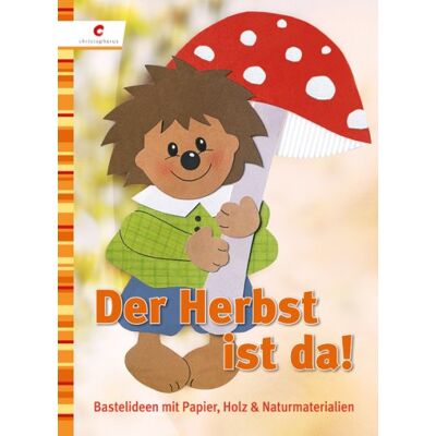 Der Herbst Ist Da!: Bastelideen Mit Papier, Holz & Naturmaterialien - Publicité Der Herbst Ist Da!: Bastelideen Mit Papier, Holz & Naturmaterialien - Publicité