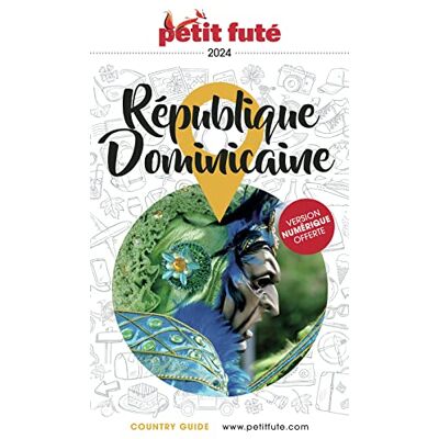 Petit Futé République Dominicaine : 2024 - Publicité Petit Futé République Dominicaine : 2024 - Publicité