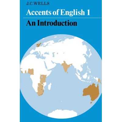 Wells, J. C. Accents Of English I: An Introduction - Publicité Wells, J. C. Accents Of English I: An Introduction - Publicité