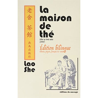 La Maison De Thé : Pièce En Trois Actes, 1957 : Édition Bilingue Chinois, Pinyin, Français & Notes - Publicité La Maison De Thé : Pièce En Trois Actes, 1957 : Édition Bilingue Chinois, Pinyin, Français & Notes - Publicité