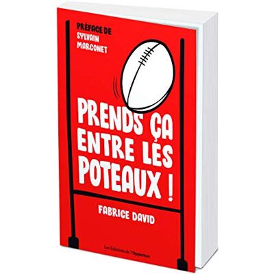 Prends Ça Entre Les Poteaux ! - Publicité Prends Ça Entre Les Poteaux ! - Publicité