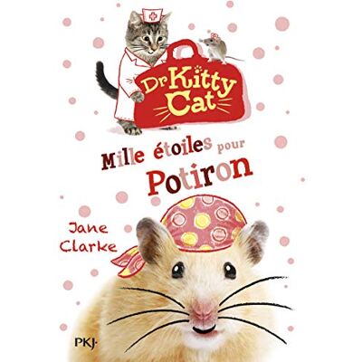 Dr Kitty Cat. Vol. 6. Mille Étoiles Pour Potiron - Publicité Dr Kitty Cat. Vol. 6. Mille Étoiles Pour Potiron - Publicité