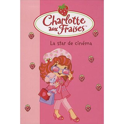 Katherine Quénot Charlotte Aux Fraises. Vol. 21. La Star De Cinéma - Publicité Katherine Quénot Charlotte Aux Fraises. Vol. 21. La Star De Cinéma - Publicité