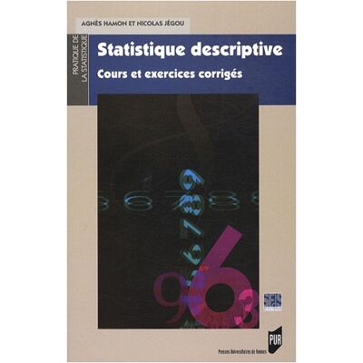 Agnès Hamon Statistique Descriptive : Cours Et Exercices Corrigés - Publicité Agnès Hamon Statistique Descriptive : Cours Et Exercices Corrigés - Publicité