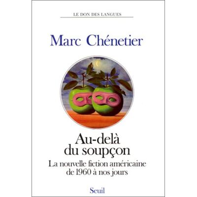 Marc Chénetier Au-Delà Du Soupçon : La Nouvelle Fiction Américaine De 1960 À Nos Jours - Publicité Marc Chénetier Au-Delà Du Soupçon : La Nouvelle Fiction Américaine De 1960 À Nos Jours - Publicité