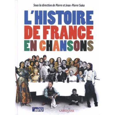 Pierre Saka L'Histoire De France En Chansons - Publicité Pierre Saka L'Histoire De France En Chansons - Publicité