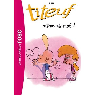 Zep Titeuf. Vol. 1. Même Pô Mal ! - Publicité Zep Titeuf. Vol. 1. Même Pô Mal ! - Publicité