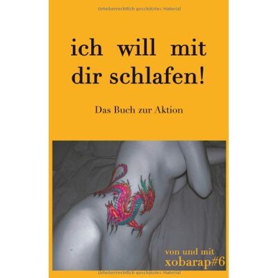 xobarap Ich Will Mit Dir Schlafen!: Das Buch Zur Aktion - Publicité xobarap Ich Will Mit Dir Schlafen!: Das Buch Zur Aktion - Publicité