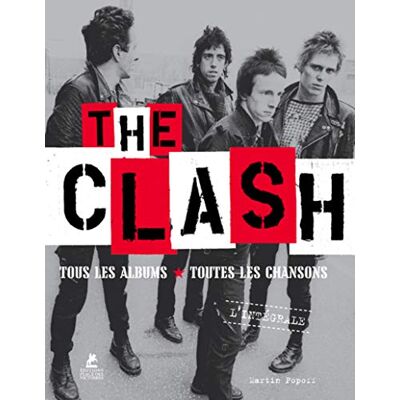 The Clash : Tous Les Albums, Toutes Les Chansons : L'Intégrale - Publicité The Clash : Tous Les Albums, Toutes Les Chansons : L'Intégrale - Publicité