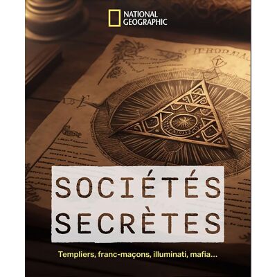 Sociétés Secrètes : Templiers, Francs-Maçons, Illuminati, Mafia... Publicité Sociétés Secrètes : Templiers, Francs-Maçons, Illuminati, Mafia... Publicité