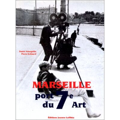 Daniel Armogathe Marseille : Port Du 7e Art - Publicité Daniel Armogathe Marseille : Port Du 7e Art - Publicité