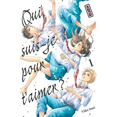 Yûko Inari Qui Suis-Je Pour T'Aimer ?. Vol. 1 - Publicité Yûko Inari Qui Suis-Je Pour T'Aimer ?. Vol. 1 - Publicité