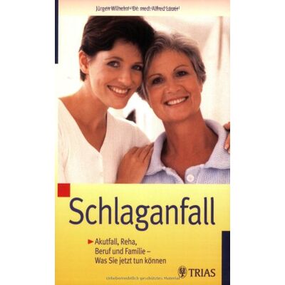 Jürgen Wilhelm Schlaganfall: Akutfall, Reha, Beruf Und Familie - Was Sie Jetzt Tun Können - Publicité Jürgen Wilhelm Schlaganfall: Akutfall, Reha, Beruf Und Familie - Was Sie Jetzt Tun Können - Publicité