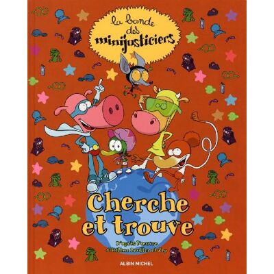 Albin Michel Cherche Et Trouve : La Bande Des Minijusticiers - Publicité Albin Michel Cherche Et Trouve : La Bande Des Minijusticiers - Publicité