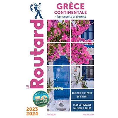 Le Routard Grèce Continentale : + Îles Ioniennes Et Sporades : 2023-2024 - Publicité Le Routard Grèce Continentale : + Îles Ioniennes Et Sporades : 2023-2024 - Publicité