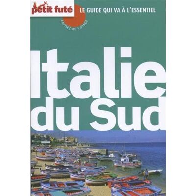 Petit Futé Italie Du Sud 2014 - Publicité Petit Futé Italie Du Sud 2014 - Publicité
