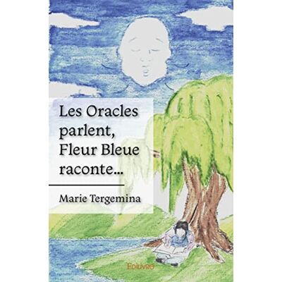 Marie Tergemina Les Oracles Parlent, Fleur Bleue Raconte… - Publicité Marie Tergemina Les Oracles Parlent, Fleur Bleue Raconte… - Publicité