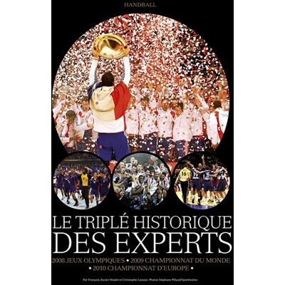 François-Xavier Houlet Le Triplé Historique Des Experts : 2008 Jeux Olympiques, 2009 Championnat Du Monde, 2010 Championnat D'Europe - Publicité François-Xavier Houlet Le Triplé Historique Des Experts : 2008 Jeux Olympiques, 2009 Championnat Du Monde, 2010 Championnat D'Europe - Publicité