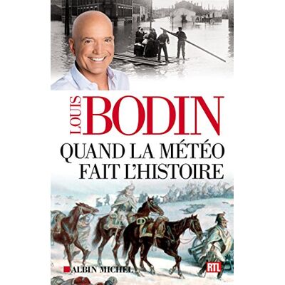 Louis Bodin Quand La Météo Fait L'Histoire - Publicité Louis Bodin Quand La Météo Fait L'Histoire - Publicité