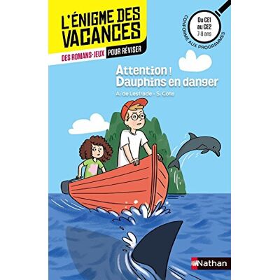 Attention ! Dauphins En Danger : Du Ce1 Au Ce2, 7-8 Ans : Conforme Aux Programmes - Publicité Attention ! Dauphins En Danger : Du Ce1 Au Ce2, 7-8 Ans : Conforme Aux Programmes - Publicité